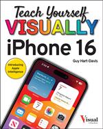 Teach Yourself VISUALLY iPhone 16
