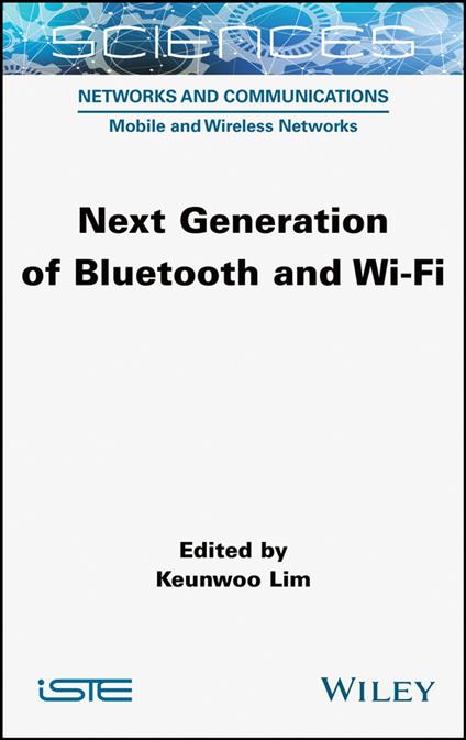 Next Generation of Bluetooth and Wi-Fi
