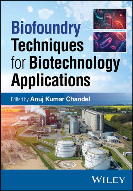 Biofoundry Techniques for Biotechnology Applications