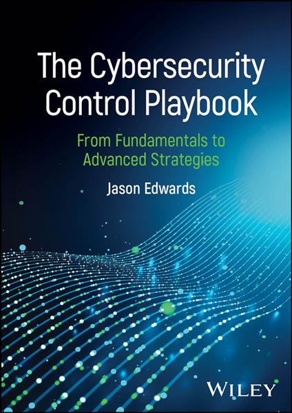 The Cybersecurity Control Playbook