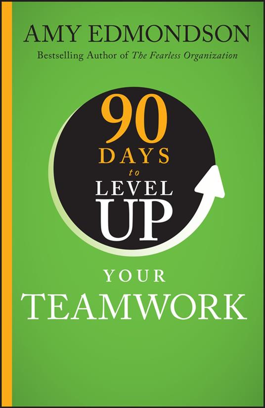 90 Days to Level Up Your Teamwork