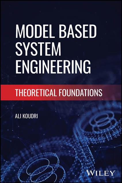 Model Based Systems Engineering