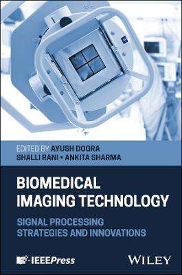 Biomedical Imaging Technology: Signal Processing Strategies and Innovations - cover