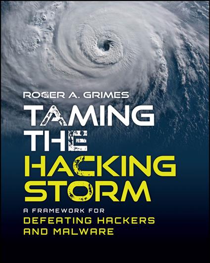 Taming the Hacking Storm