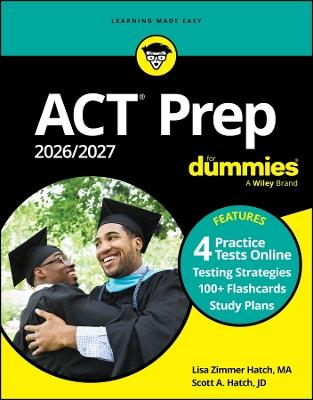 ACT Prep 2026/2027 For Dummies: Book + 4 PracticeTests & 100+ Flashcards Online - Lisa Zimmer Hatch,Scott A. Hatch - cover