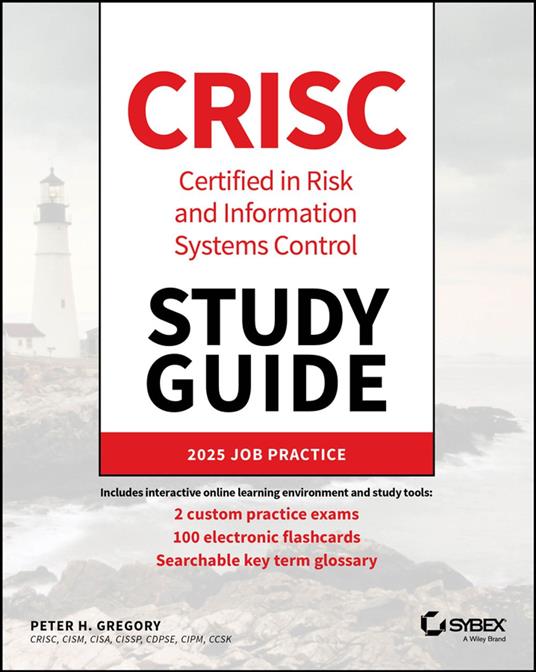 CRISC Certified in Risk and Information Systems Control Study Guide