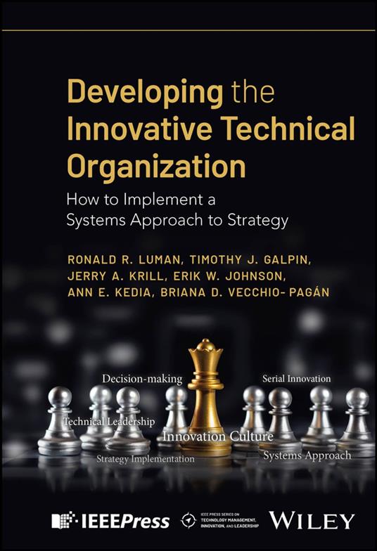 Developing the Innovative Technical Organization