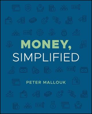Money, Simplified - Peter Mallouk - cover
