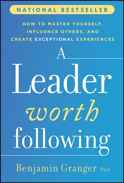 A Leader Worth Following