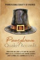 Libro in inglese Pennsylvania Quaker Records: Warrington, York County; Little Brittain, Lancaster County; Centre, Centre County; West Branch, Clearfield County; Dunnings Creek, Bedford County (2 Parts)  - Pennsylvania Society of Friends