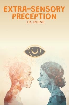 Extra-Sensory Perception - J B Rhine - cover