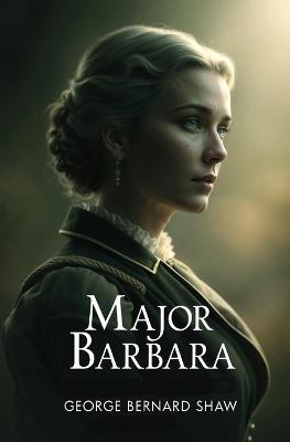 Major Barbara - George Bernard Shaw - cover