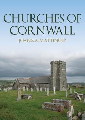 Churches of Cornwall - Joanna Mattingly - cover