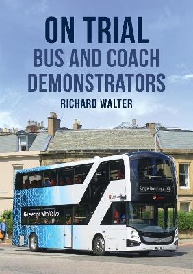 On Trial: Bus and Coach Demonstrators - Richard Walter - cover