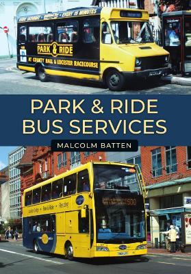 Park & Ride Bus Services - Malcolm Batten - cover