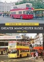 Greater Manchester Buses 1986-2006 - Keith A. Jenkinson - cover