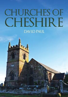 Churches of Cheshire - David Paul - cover