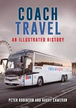 Coach Travel: An Illustrated History