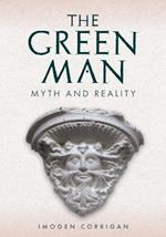 The Green Man: Myth and Reality