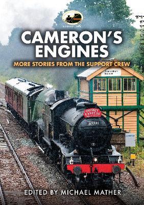 Cameron's Engines: More Stories from the Support Crew - Michael Mather - cover