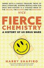 Fierce Chemistry: A History of UK Drug Wars