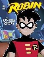 Robin: An Origin Story - Michael Dahl - cover