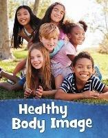 Healthy Body Image - Martha E. H. Rustad - cover