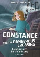 Constance and the Dangerous Crossing: A Mayflower Survival Story - Julie Gilbert - cover