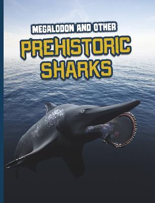 Megalodon and Other Prehistoric Sharks - Tammy Gagne - cover