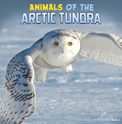 Animals of the Arctic Tundra - Martha E. H. Rustad - cover