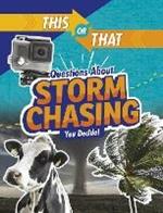 This or That Questions About Storm Chasing: You Decide!