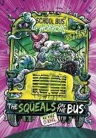 The Squeals on the Bus - Express Edition - Michael Dahl - cover