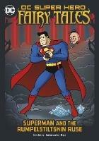 Superman and the Rumpelstiltskin Ruse - Sarah Hines Stephens - cover