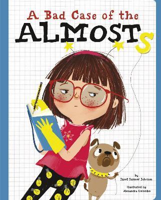 A Bad Case of the Almosts - Janet Sumner Johnson - cover