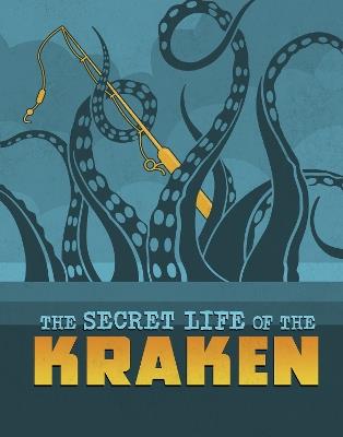 The Secret Life of the Kraken - Benjamin Harper - cover