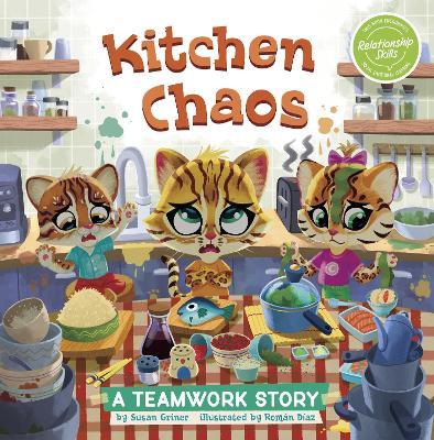 Kitchen Chaos: A Teamwork Story - Susan Griner - cover