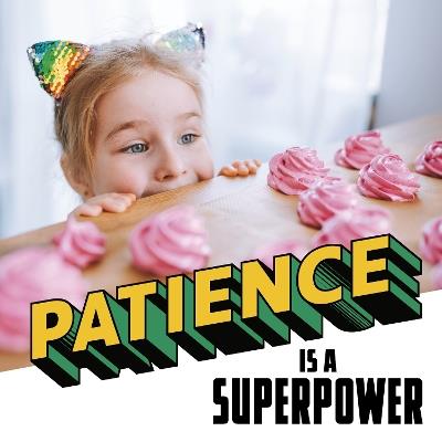 Patience Is a Superpower - Mari Schuh - cover