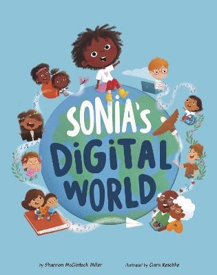 Sonia's Digital World - Shannon McClintock Miller - cover
