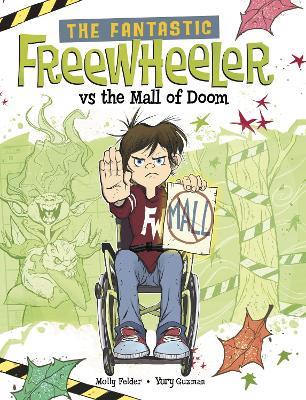 The Fantastic Freewheeler vs the Mall of Doom: A Graphic Novel - Molly Felder - cover