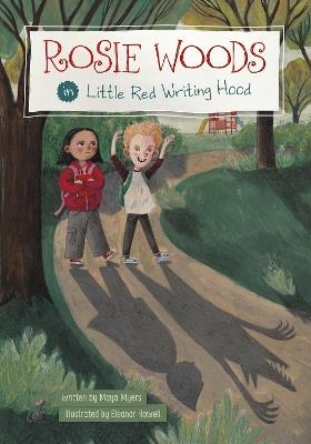 Rosie Woods in Little Red Writing Hood - Maya Myers - cover