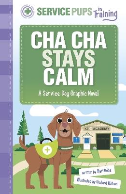Cha Cha Stays Calm: A Service Dog Graphic Novel - Mari Bolte - cover
