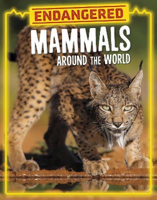Endangered Mammals Around the World - Golriz Golkar - cover