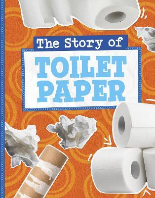 The Story of Toilet Paper - Gloria Koster - cover