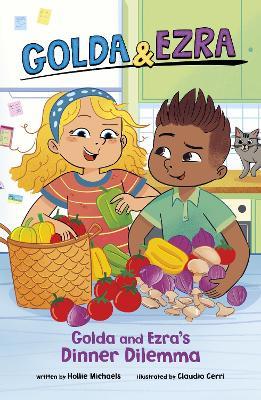 Golda and Ezra's Dinner Dilemma - Hollie Michaels - cover