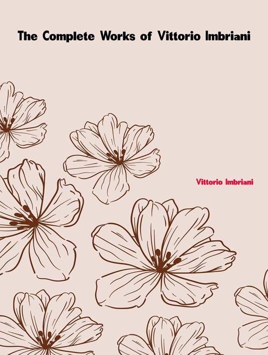 The Complete Works of Vittorio Imbriani - Vittorio Imbriani - ebook