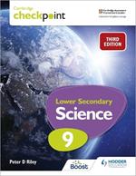 Cambridge Checkpoint Lower Secondary Science Student's Book 9: Third Edition