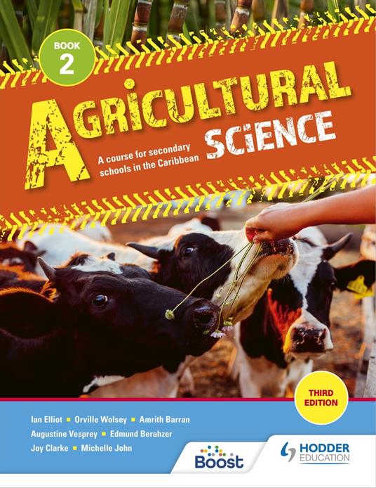 Agricultural Science Book 2: A course for secondary schools in the Caribbean - Amrith Barran,Edmund Berahzer,Joy Clarke,Ian Elliott - ebook