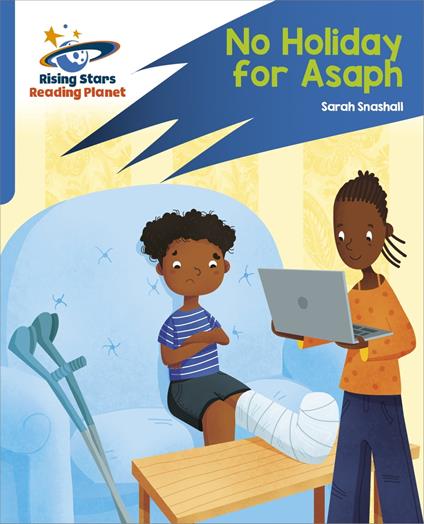 Reading Planet: Rocket Phonics – Target Practice – No Holiday For Asaph – Blue