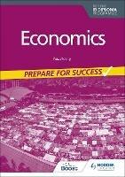 Economics for the IB Diploma: Prepare for Success