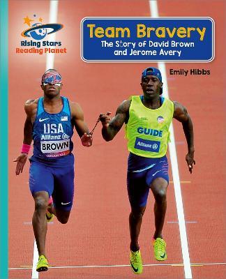Reading Planet - Team Bravery: The Story of David Brown and Jerome Avery - Turquoise: Galaxy - Emily Hibbs - cover
